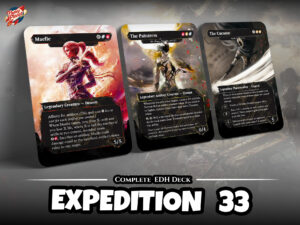 Expedition 33: Custom EDH Deck