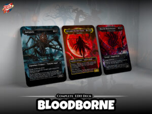 Bloodborne: Custom EDH Deck